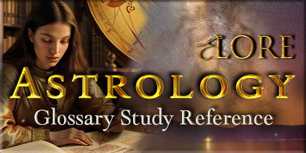 Astrology Glossary Study Reference