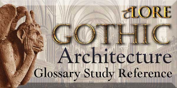 Gothic Architecture Glossary Study Reference