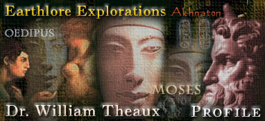 Earthlore Mystery of Lost and Forgotten History: Profile of Dr. William Theaux