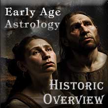 Historic Overview: Early Age Astrology