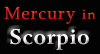 Mercury in Scorpio