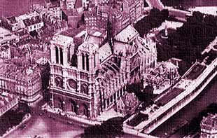 Earthlore Explorations Gothic Dreams: Notre Dame de Paris Aerial View from the South West