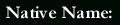 Native Name